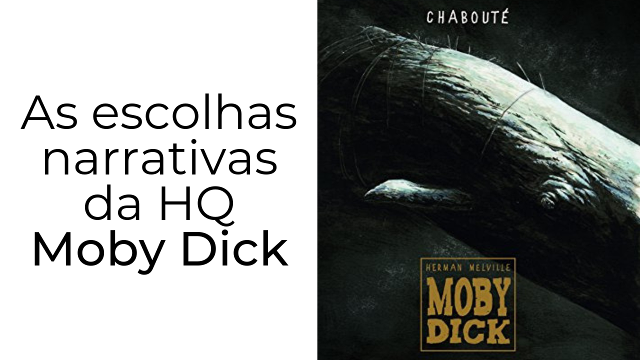 escolhas narrativas de Moby Dick