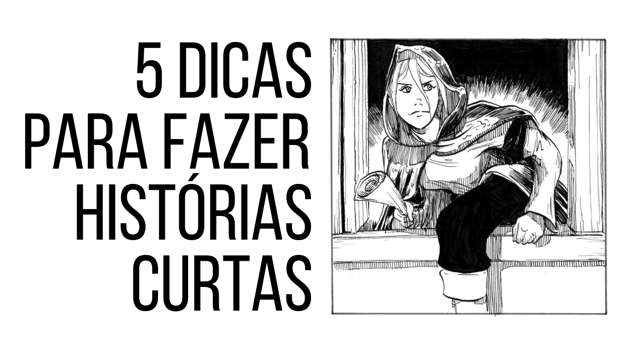 5 dicas para fazer histórias curtas