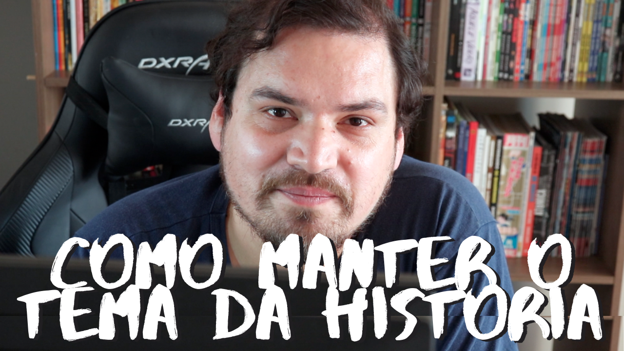 Como manter o tema da sua história